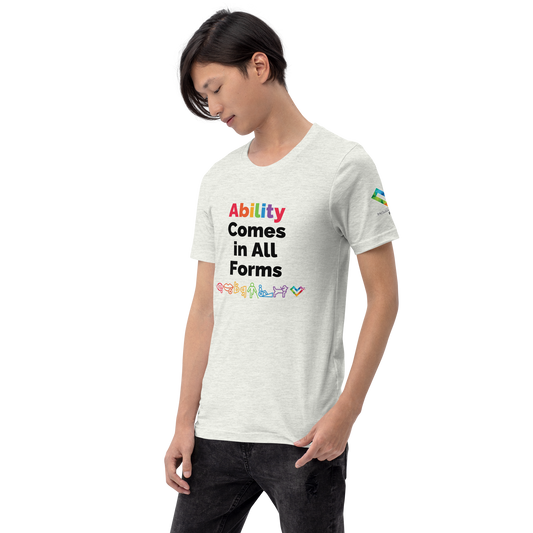 Ability Comes in All Forms 2025 Unisex T-Shirt