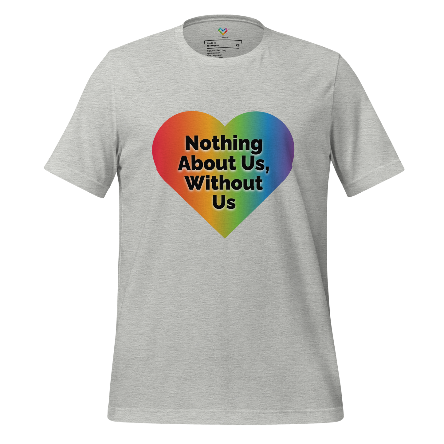 Nothing About Us, Without Us unisex t-shirt