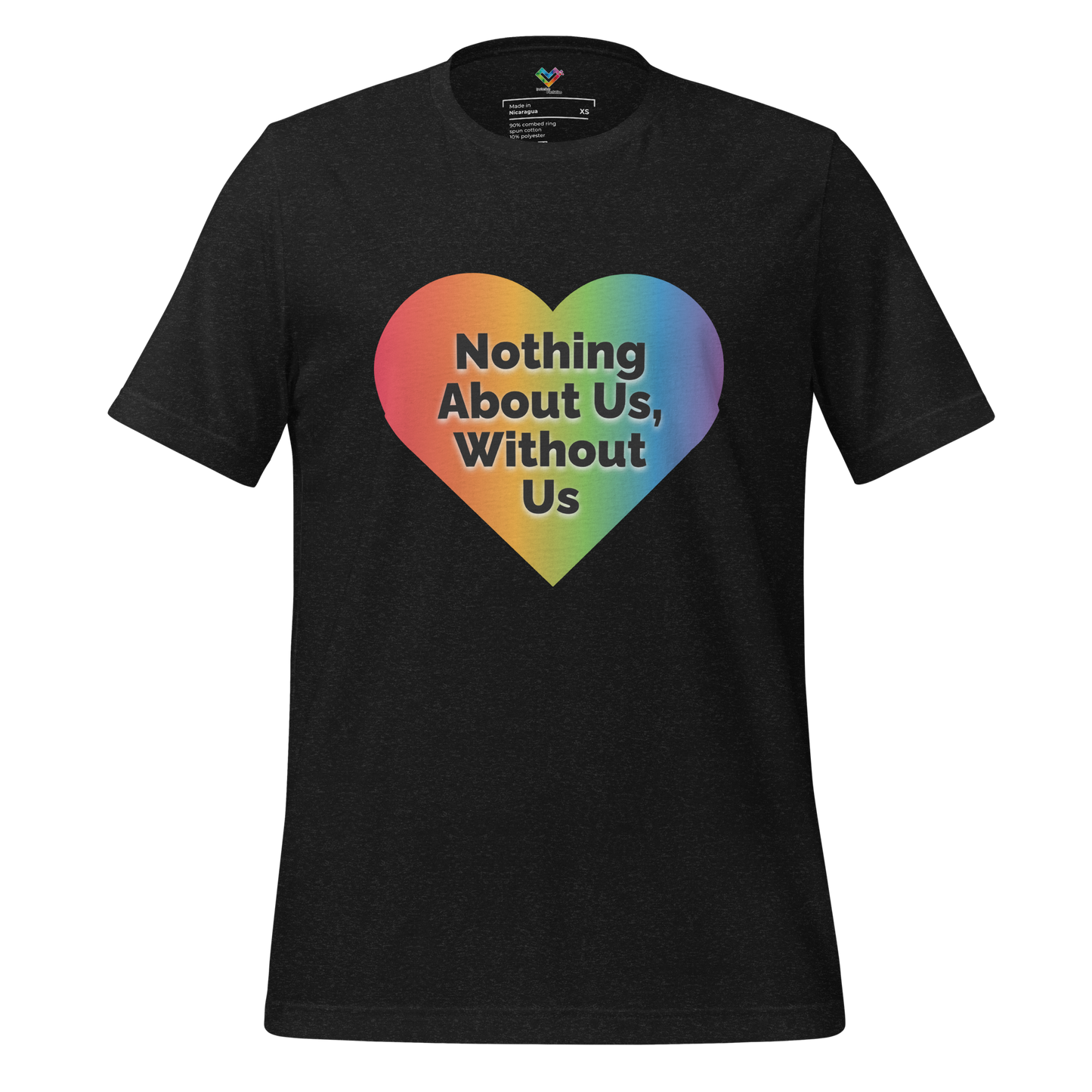 Nothing About Us, Without Us unisex t-shirt