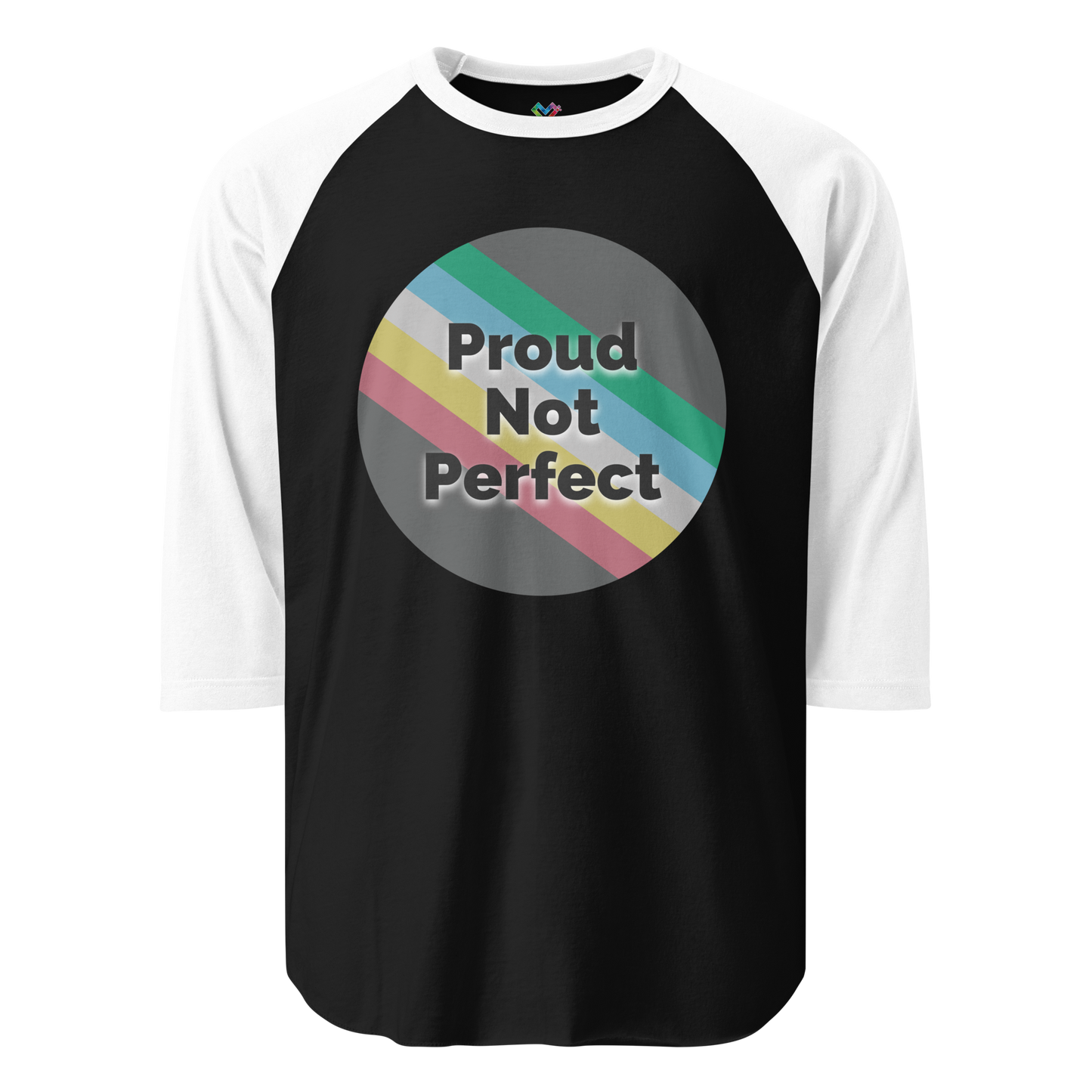 Proud Not Perfect 3/4 sleeve raglan shirt