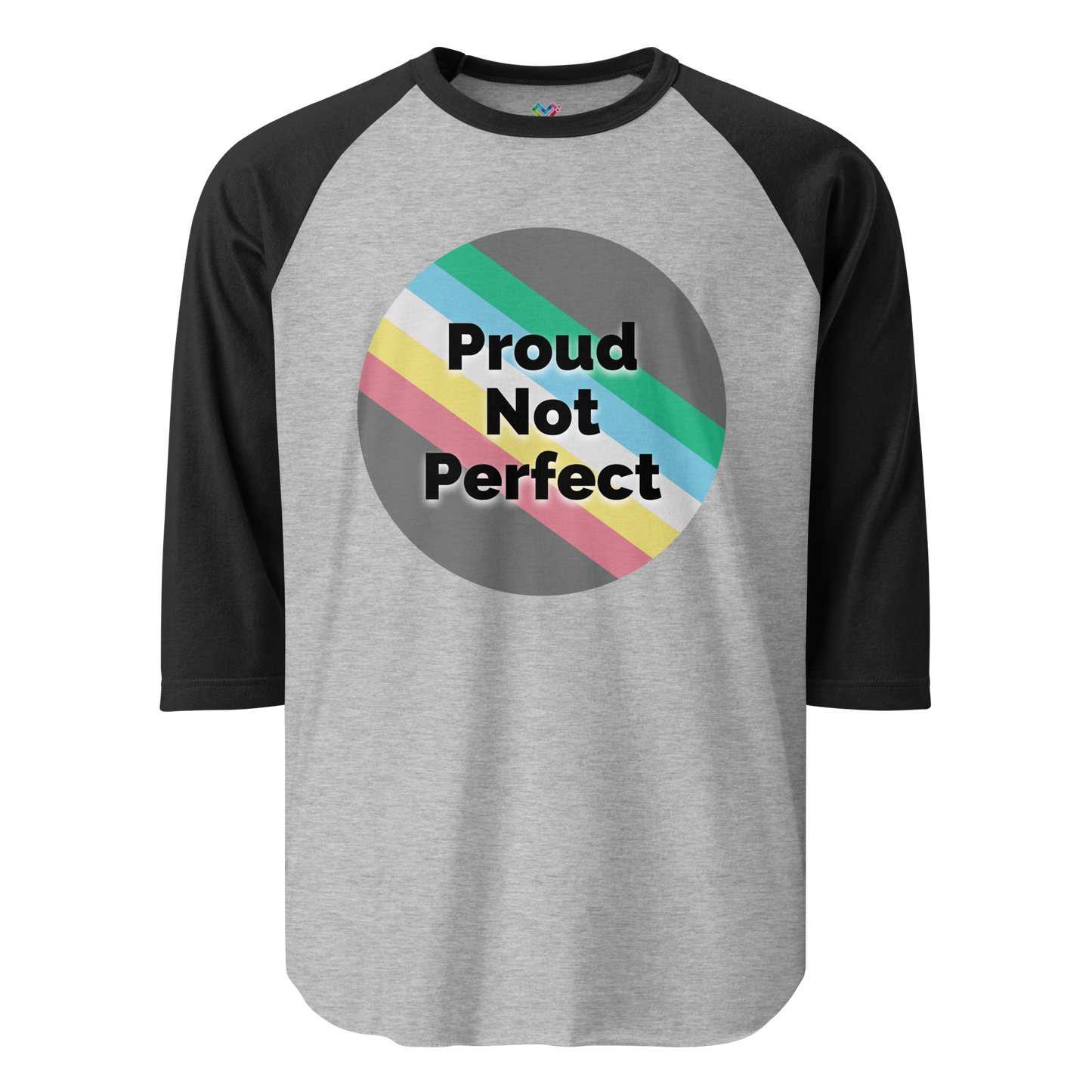 Proud Not Perfect 3/4 sleeve raglan shirt