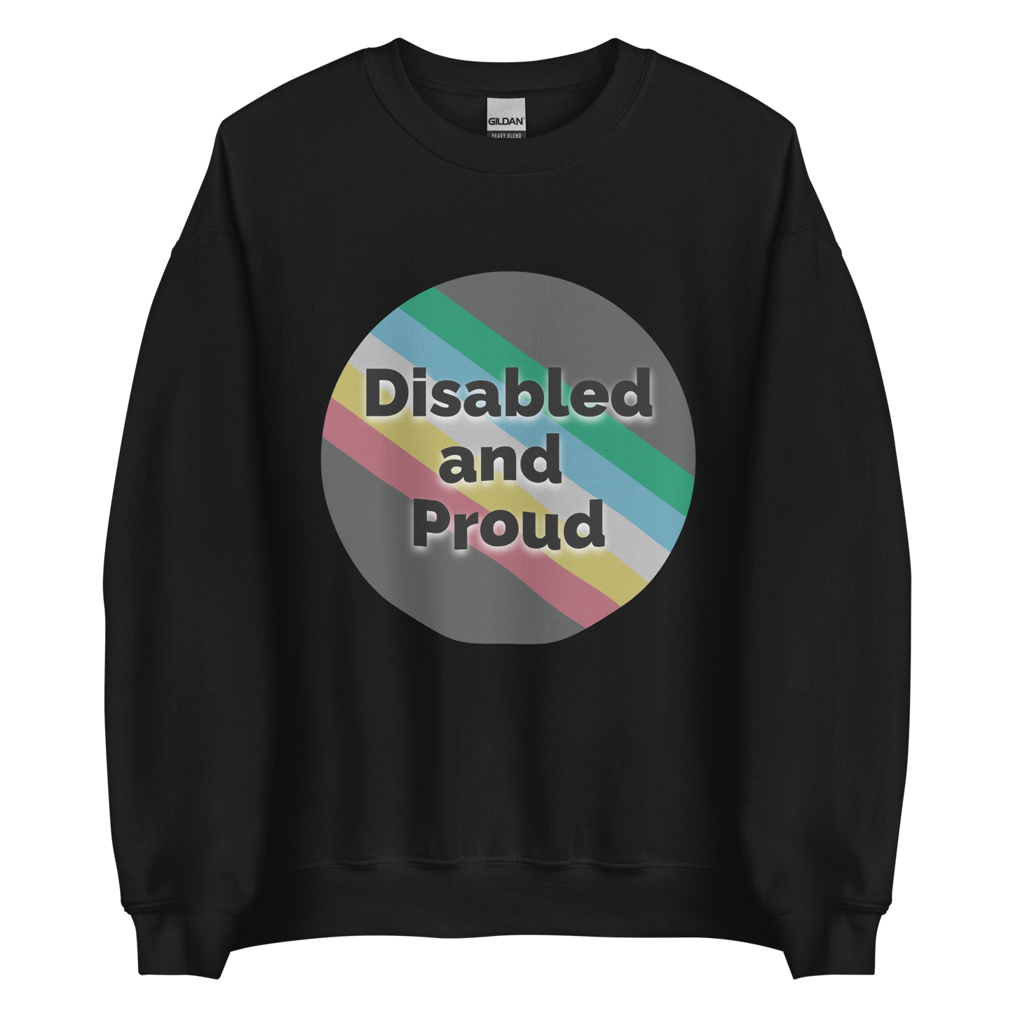 Disabled and Proud Unisex Sweatshirt