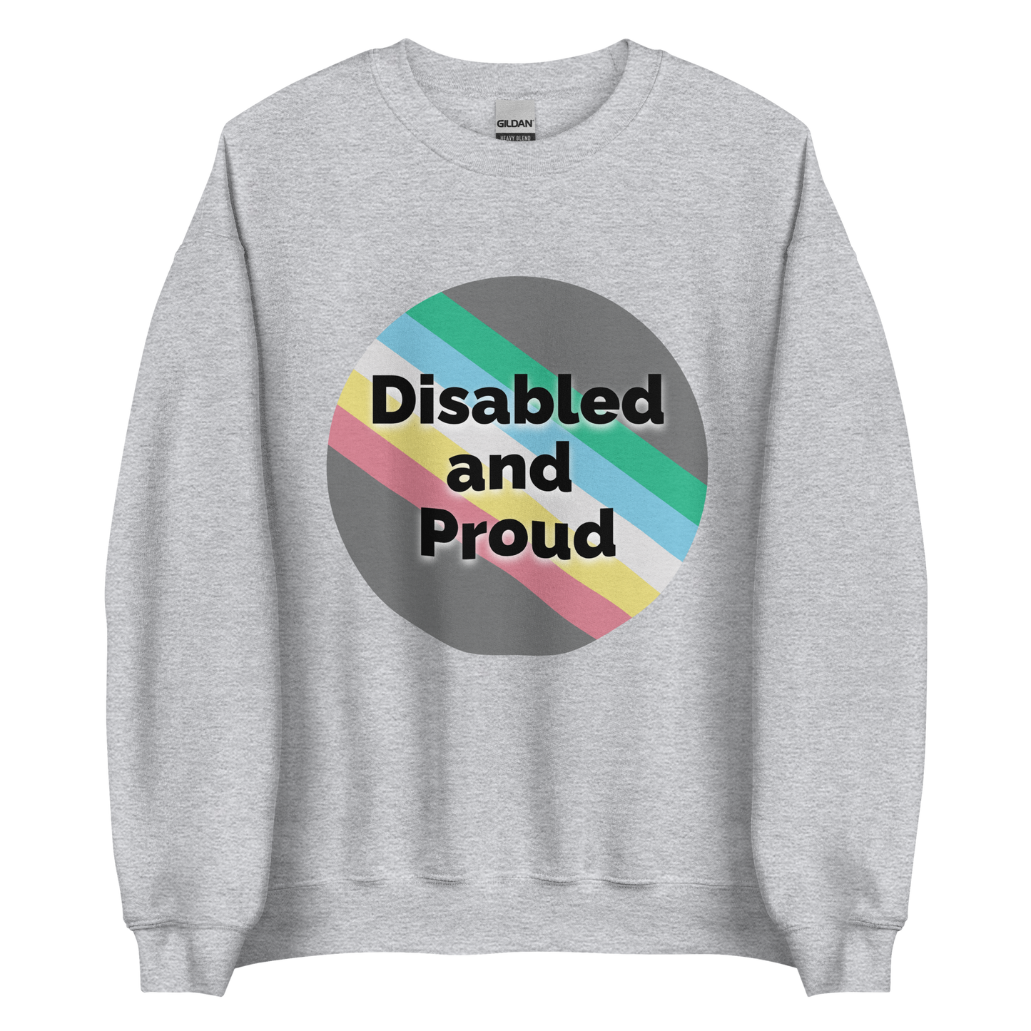 Disabled and Proud Unisex Sweatshirt