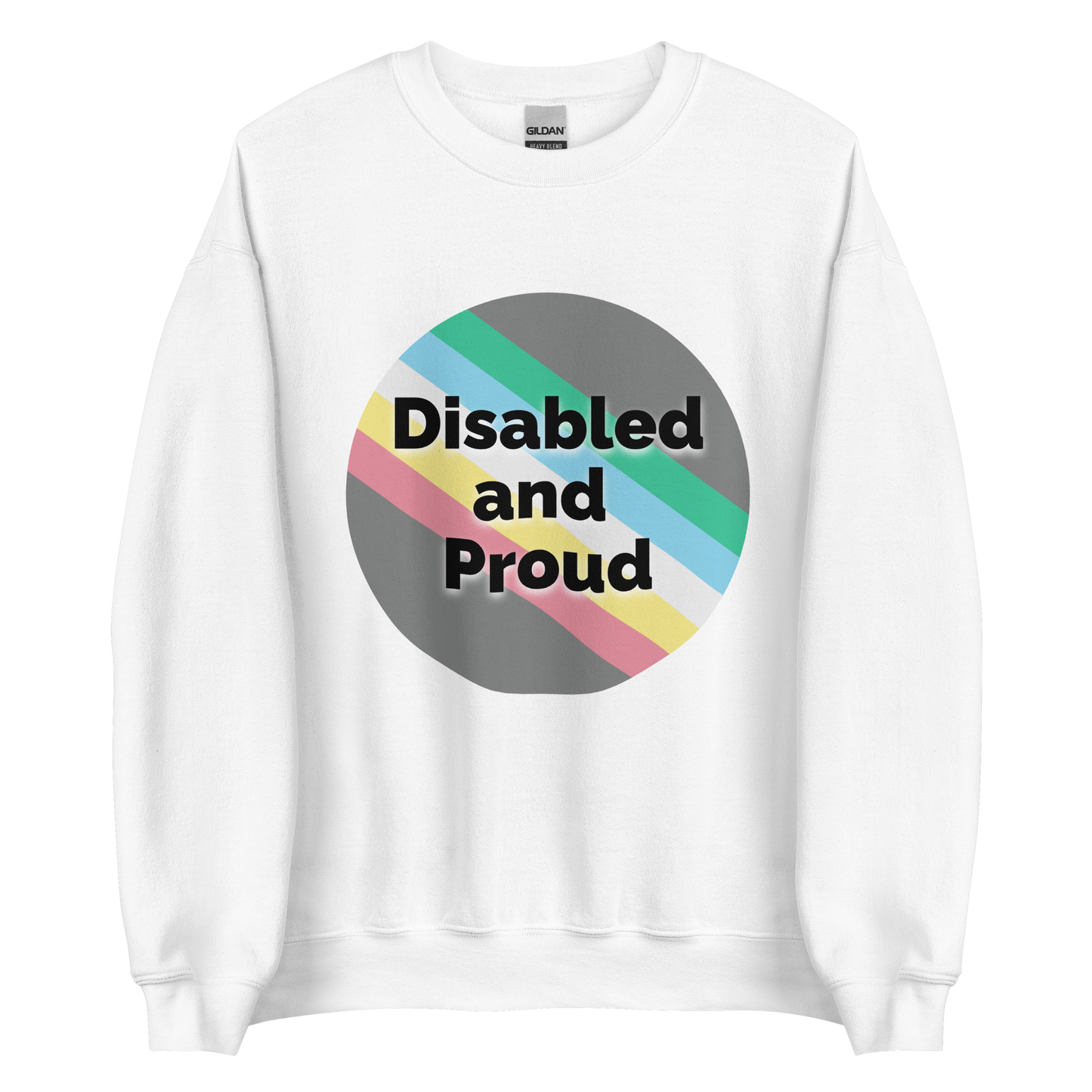 Disabled and Proud Unisex Sweatshirt