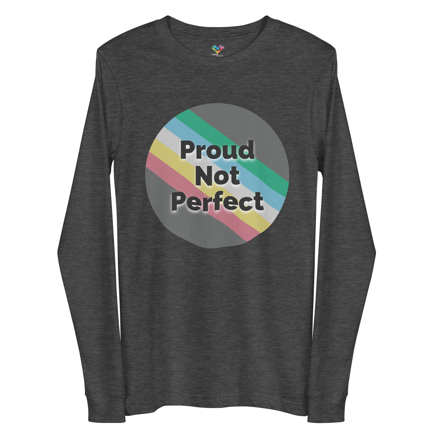 Proud Not Perfect Unisex Long Sleeve Tee