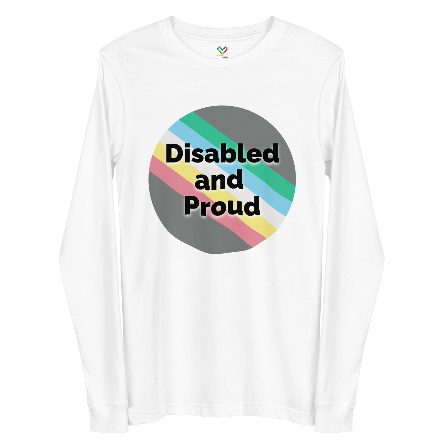 Disabled and Proud Unisex Long Sleeve Tee